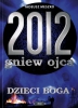 2012 Gniew ojca tom 2 Dzieci Boga